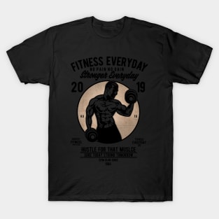 Fitness Everyday strong everyday T-Shirt